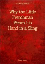 ֵ尡 ط   Why the Little Frenchman Wears his Hand in a Sling