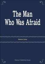 þ   The Man Who Was Afraid