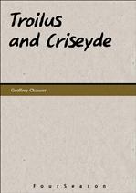   ø Troilus and Criseyde