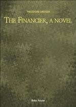 ̹м The Financier, a novel