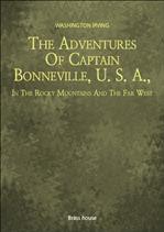̹м The Adventures Of Captain Bonneville, U. S. A., In The Rocky Mountains And The Far West