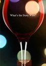 What s the Story Wine?