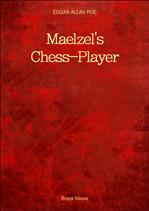 ���ֵ尡 �ط� ���� ������ Maelzel's Chess-Player