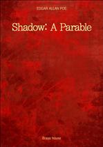 ���ֵ尡 �ط� ���� ������ Shadow: a parable