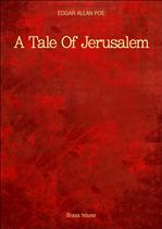 ���ֵ尡 �ط� ���� ������ A Tale Of Jerusalem