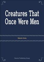 �����þ� ���� ������ Creatures That Once Were Men