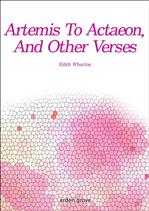 �������۰� �ݷ��ǡ� Artemis To Actaeon, And Other Verses