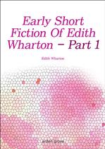 �������۰� �ݷ��ǡ� The Early Short Fiction Of Edith Wharton - Part 1