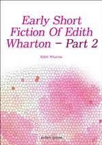 �������۰� �ݷ��ǡ� The Early Short Fiction Of Edith Wharton - Part 2