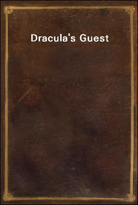 Dracula`s Guest