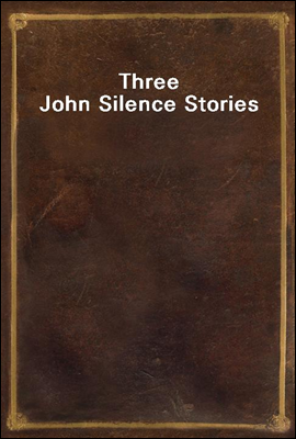 Three John Silence Stories