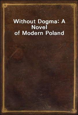 Without Dogma