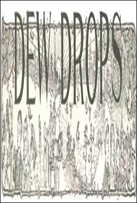 Dew Drops, Vol. 37, No. 10, March 8, 1914