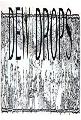 Dew Drops, Vol. 37, No. 17, April 26, 1914